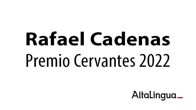 Rafael Cadenas, Premio Cervantes 2022